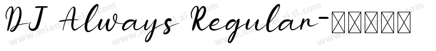 DJ Always Regular字体转换